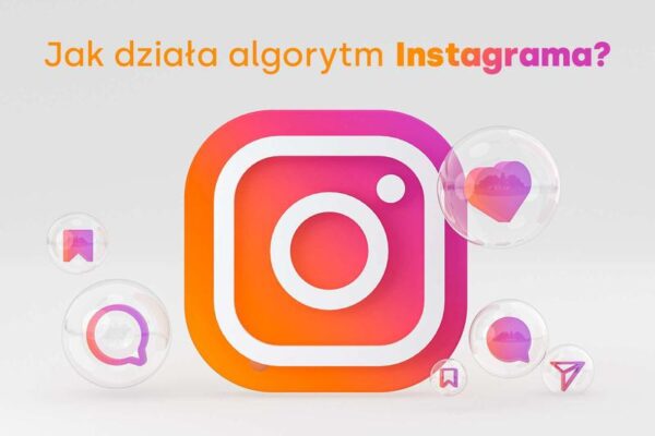 Odkryj Tajemnice Algorytmu Instagrama: Jak Zwiększyć Zasięgi i Przyciągnąć Obserwujących