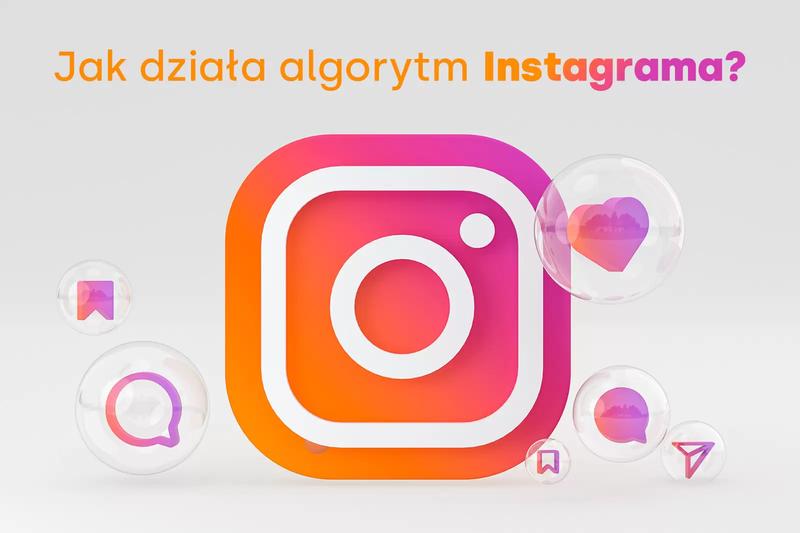 Odkryj Sekrety Algorytmu Instagrama: Jak Działa i Jak Zwiększyć Zasięgi na Instagramie