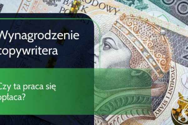 Ile zarabia copywriter? Przegląd średnich zarobków w branży